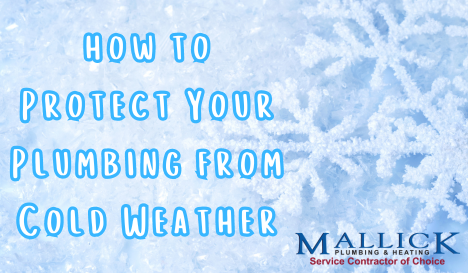 Protecting Your Plumbing from Cold Weather